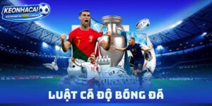 Luật Cá Độ Bóng Đá
